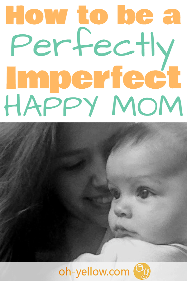 Happy Mom = Happy Kids. Enjoy your kids more and create a positive home without so much stress! Great tips on trading perfection mom for happiness and saving your sanity along the way. Encouragement that's perfect for new moms, stay-at-home moms, moms of babies and toddlers, and anyone who calls herself "Mama." #happymom #mom #newmom #newborn #mama #baby #kids