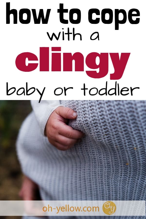 Clingy Babies How to Get Stuff Done with a Super Clingy Baby Oh Yellow