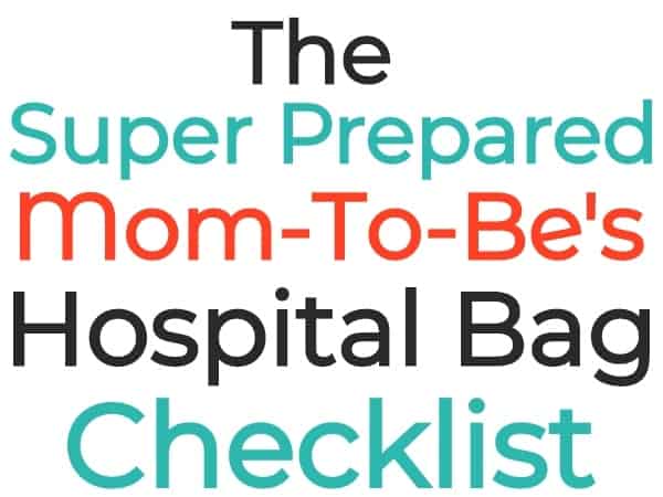 Hospital Bag Checklist for Mom-To-Be, Baby, & Dad
