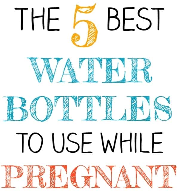 Best Pregnancy Water Bottles